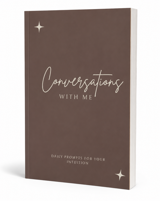 Conversations With Me: Daily Journal Prompts To Strengthen Your Intuition