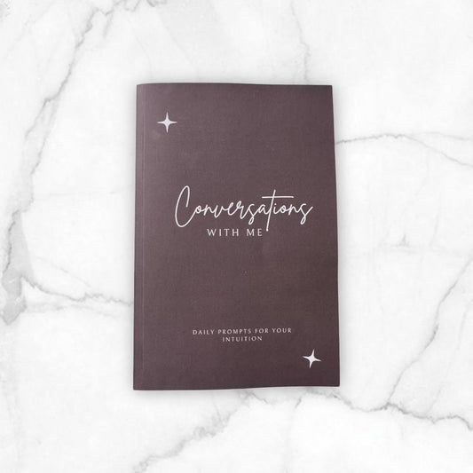 Conversations With Me: Daily Journal Prompts To Strengthen Your Intuition
